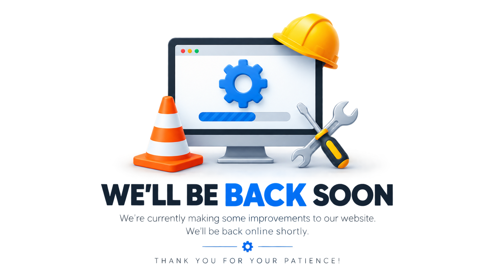 We'll Be Back Soon